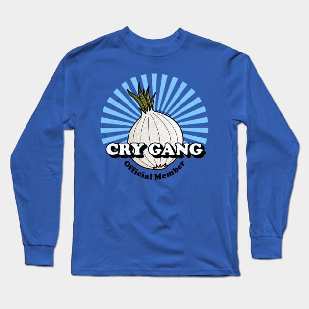 Cry Gang Official Member Onion Logo Long Sleeve T-Shirt by Christine Parker & Co